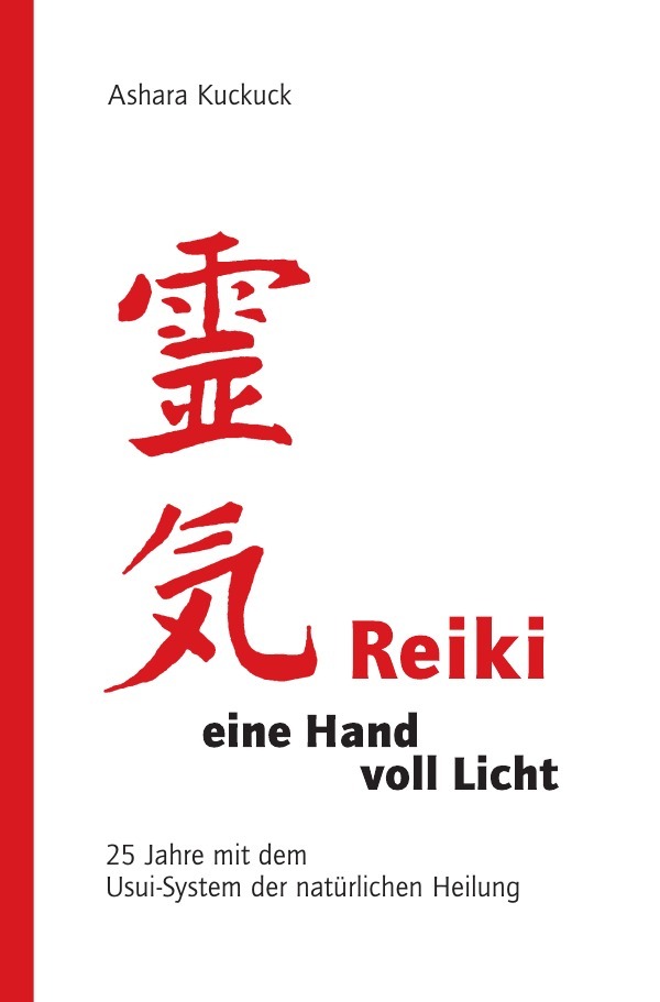 Cover: 9783737514675 | Reiki - eine Hand voll Licht | Ashara Kuckuck | Taschenbuch | 156 S.