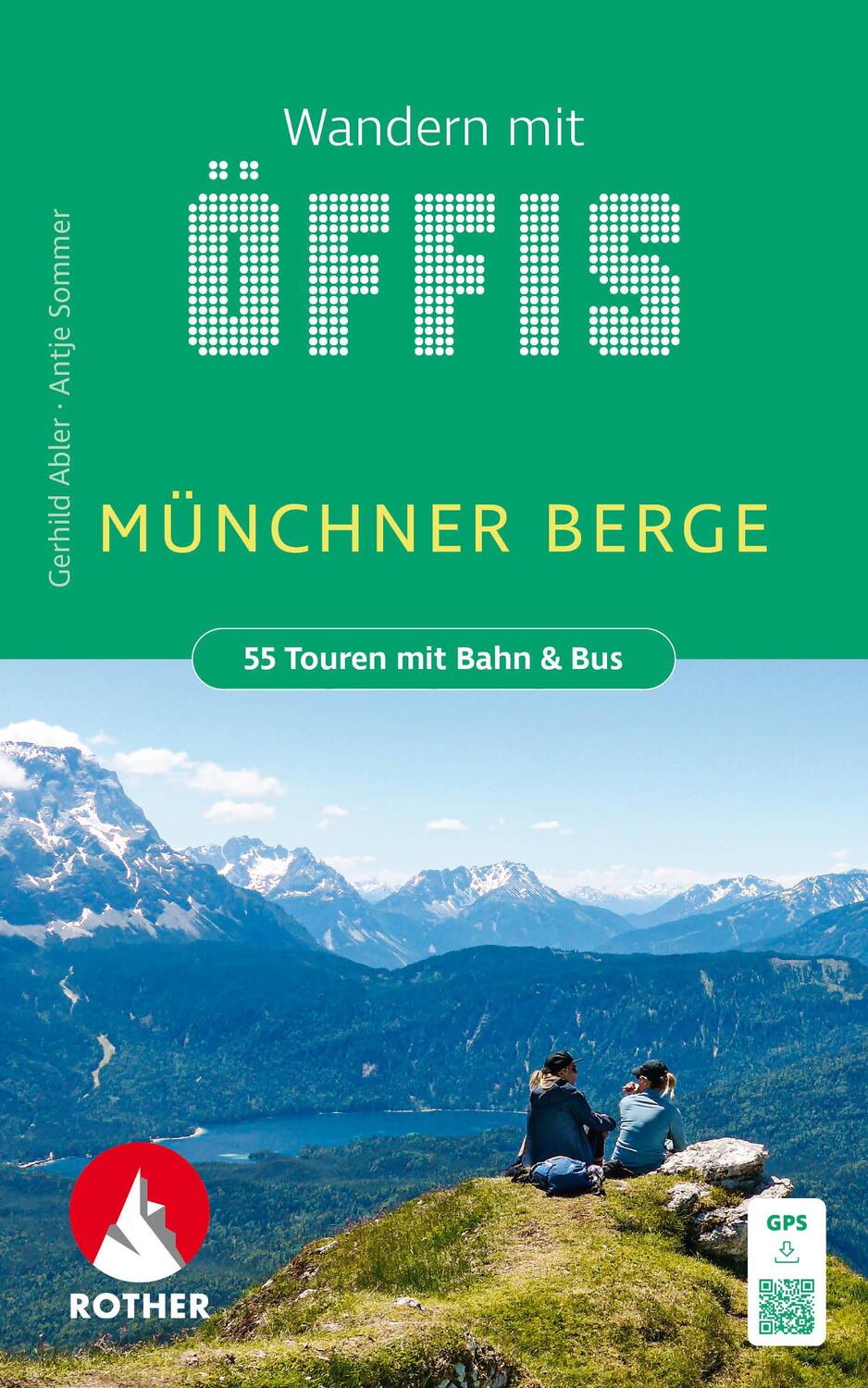 Cover: 9783763334384 | Wandern mit Öffis Münchner Berge | Gerhild Abler (u. a.) | Taschenbuch