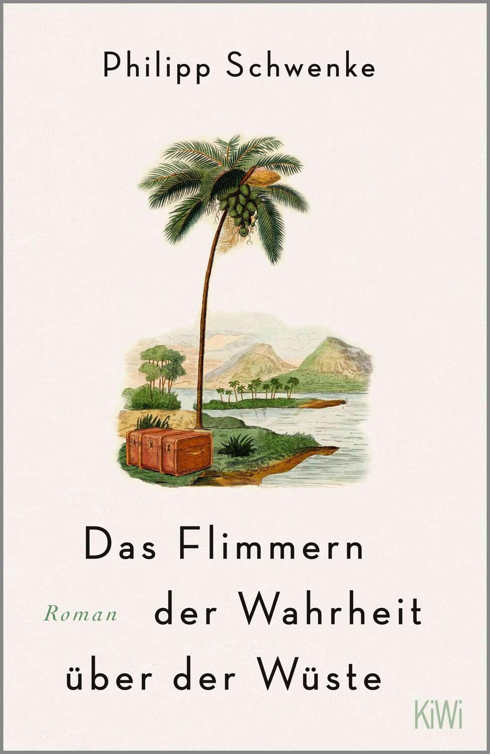 Cover: 9783462054200 | Das Flimmern der Wahrheit über der Wüste | Philipp Schwenke | Buch