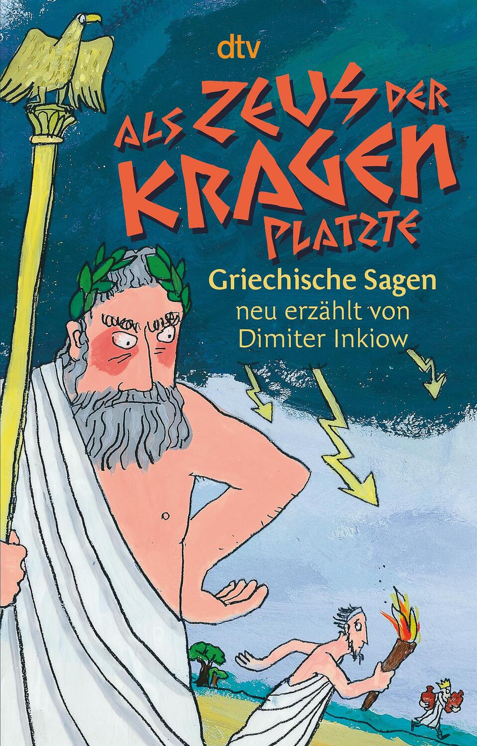 Cover: 9783423712439 | Als Zeus der Kragen platzte | Griechische Sagen neu erzählt | Buch