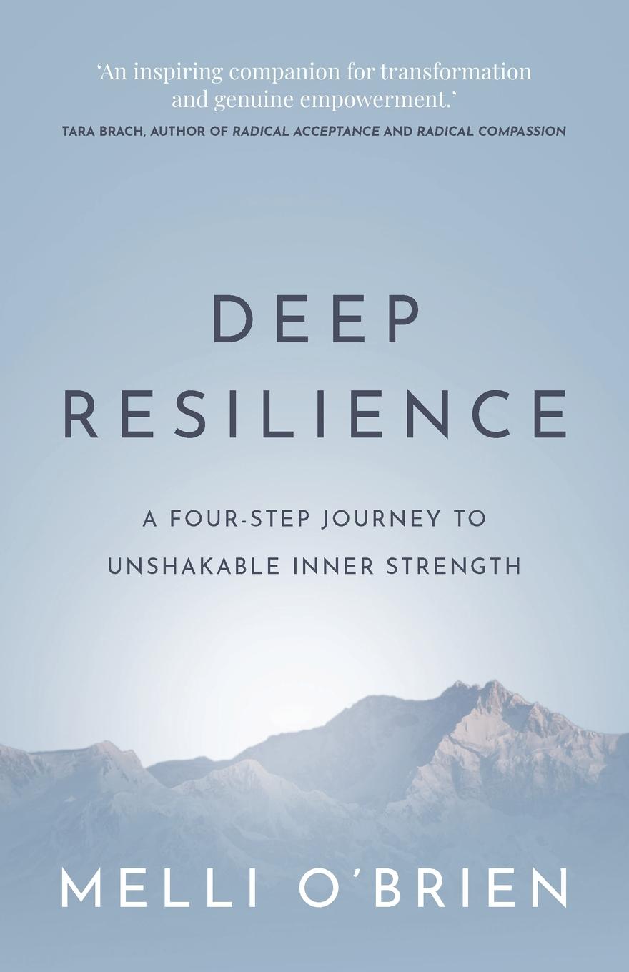 Cover: 9781781338827 | Deep Resilience | A four-step journey to unshakable inner strength