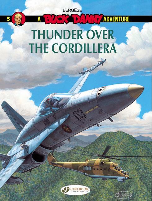 Cover: 9781849182379 | Buck Danny 5 - Thunder over the Cordillera | Francis Bergese | Buch