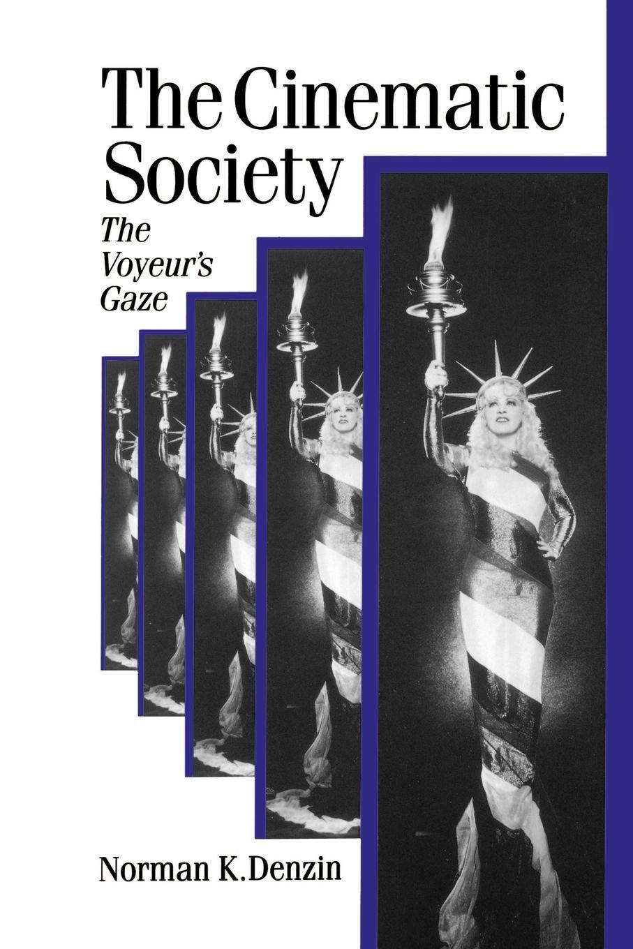 Cover: 9780803986589 | The Cinematic Society | The Voyeur's Gaze | Norman K. Denzin (u. a.)