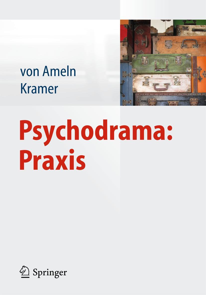 Cover: 9783642449376 | Psychodrama: Praxis | Josef Kramer (u. a.) | Taschenbuch | xv | 2014