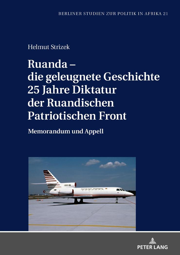 Cover: 9783631806548 | Ruanda ¿ die geleugnete Geschichte. 25 Jahre Diktatur der...