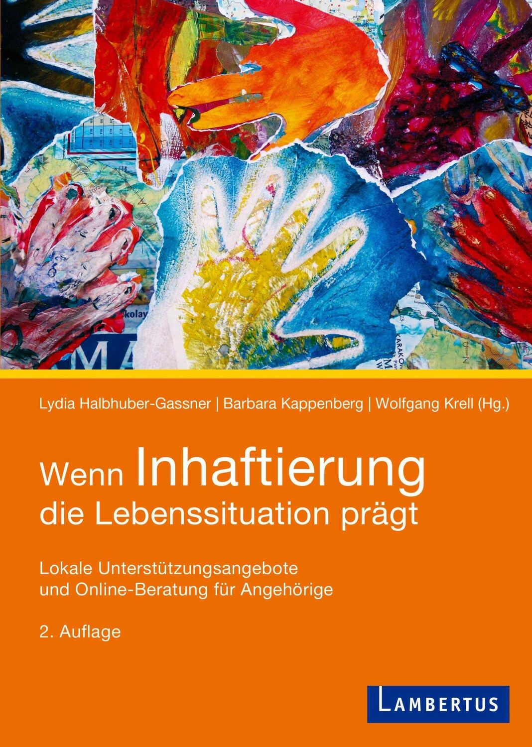 Cover: 9783784130231 | Wenn Inhaftierung die Lebenssituation prägt | Lydia Halbhuber-Gassner