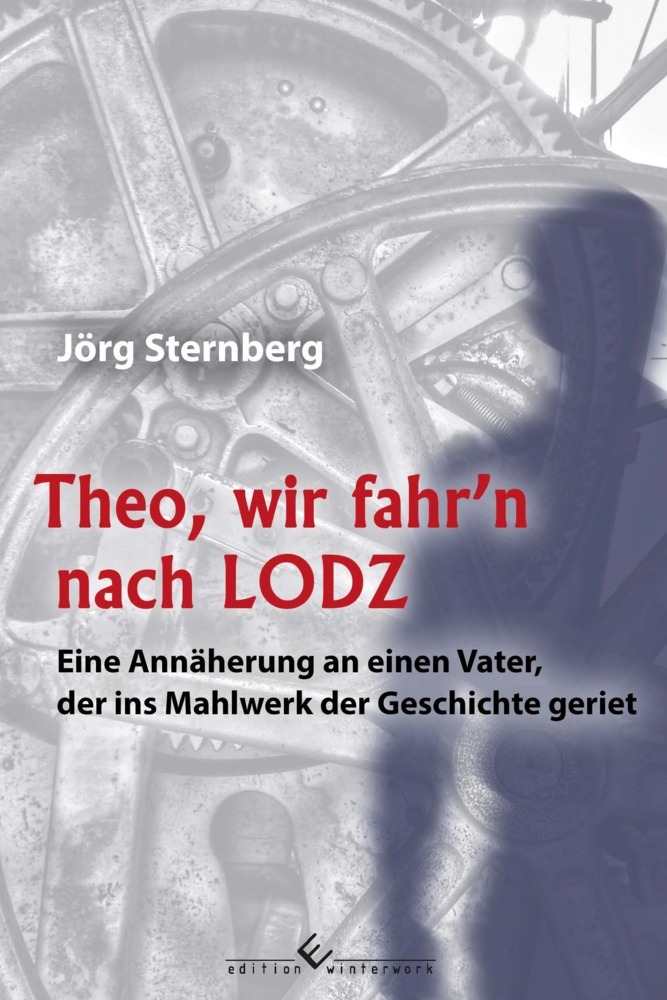 Cover: 9783989131309 | Theo, wir fahr n nach LODZ | Jörg Sternberg | Taschenbuch | Deutsch