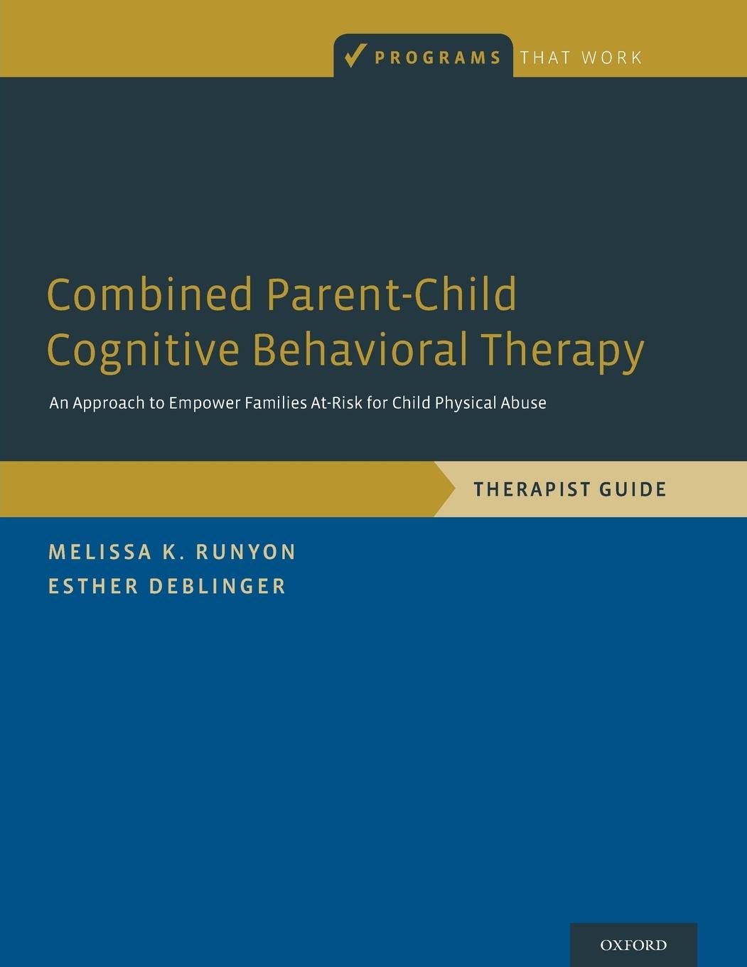 Cover: 9780199916887 | Combined Parent-Child Cognitive Behavioral Therapy | Runyon (u. a.)