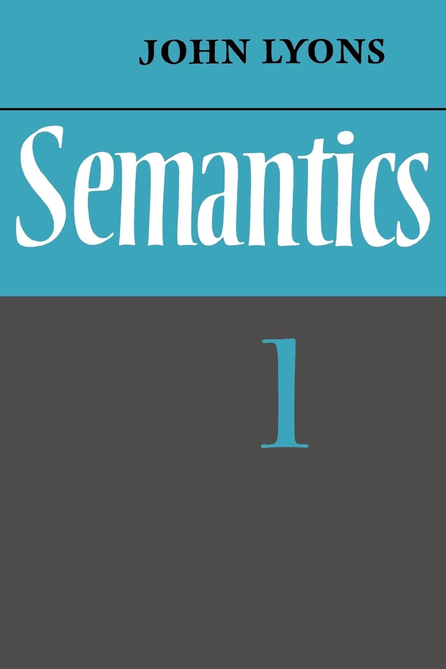 Cover: 9780521291651 | Semantics | Volume 1 | John Lyons | Taschenbuch | Paperback | Englisch