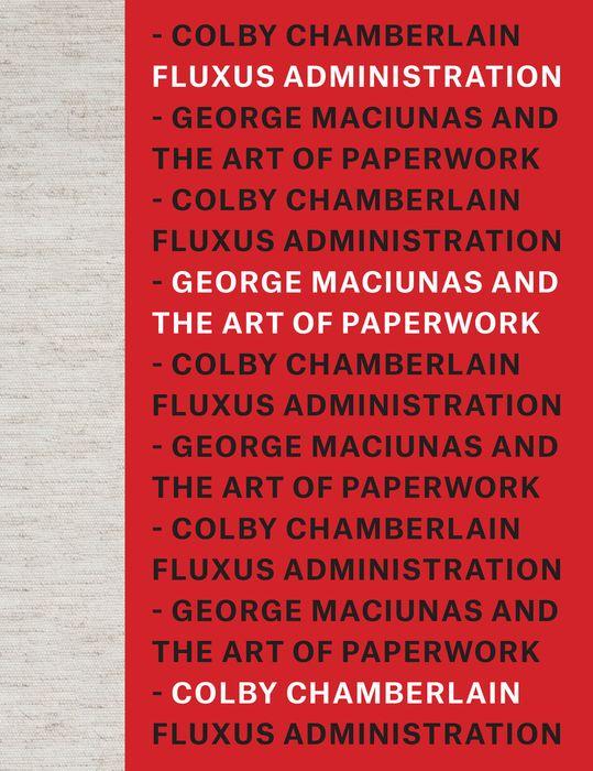 Cover: 9780226831374 | Fluxus Administration | George Maciunas and the Art of Paperwork