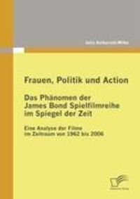 Cover: 9783836675734 | Frauen, Politik und Action - Das Phänomen der James Bond...