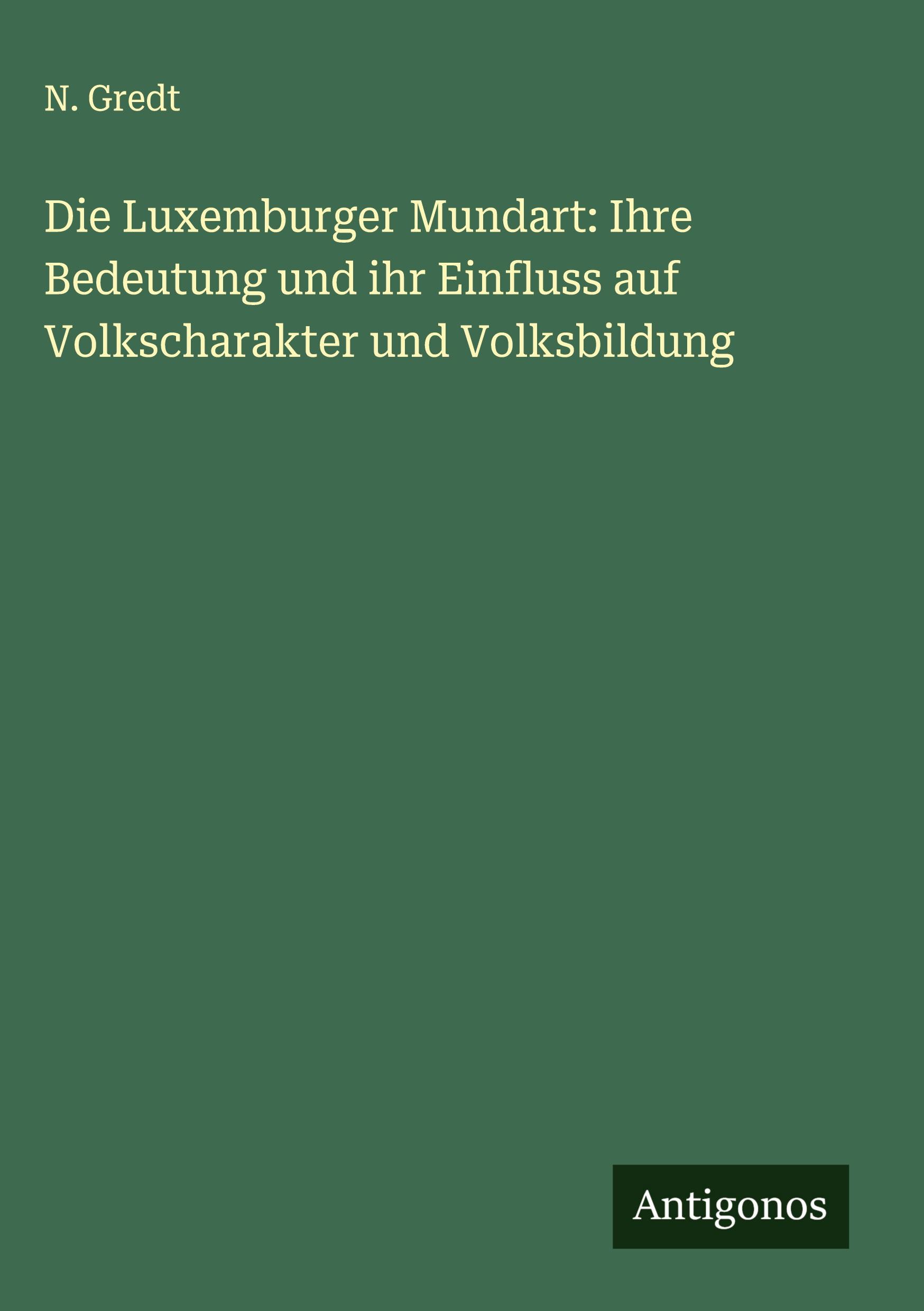 Cover: 9783386455206 | Die Luxemburger Mundart: Ihre Bedeutung und ihr Einfluss auf...