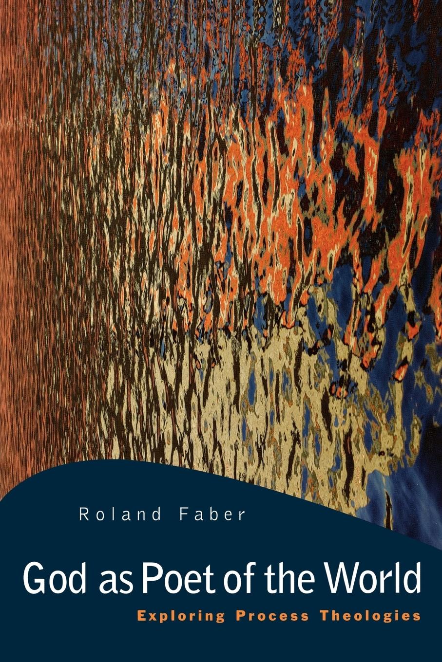 Cover: 9780664230760 | God as Poet of the World | Exploring Process Theologies | Roland Faber