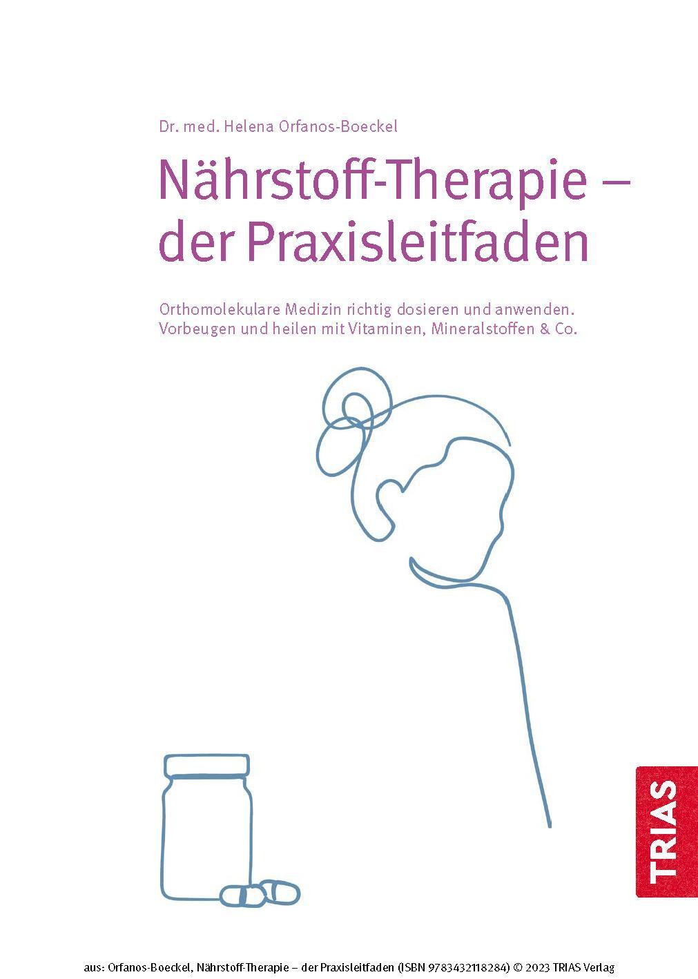 Bild: 9783432118284 | Nährstoff-Therapie - Der Praxisleitfaden | Helena Orfanos-Boeckel