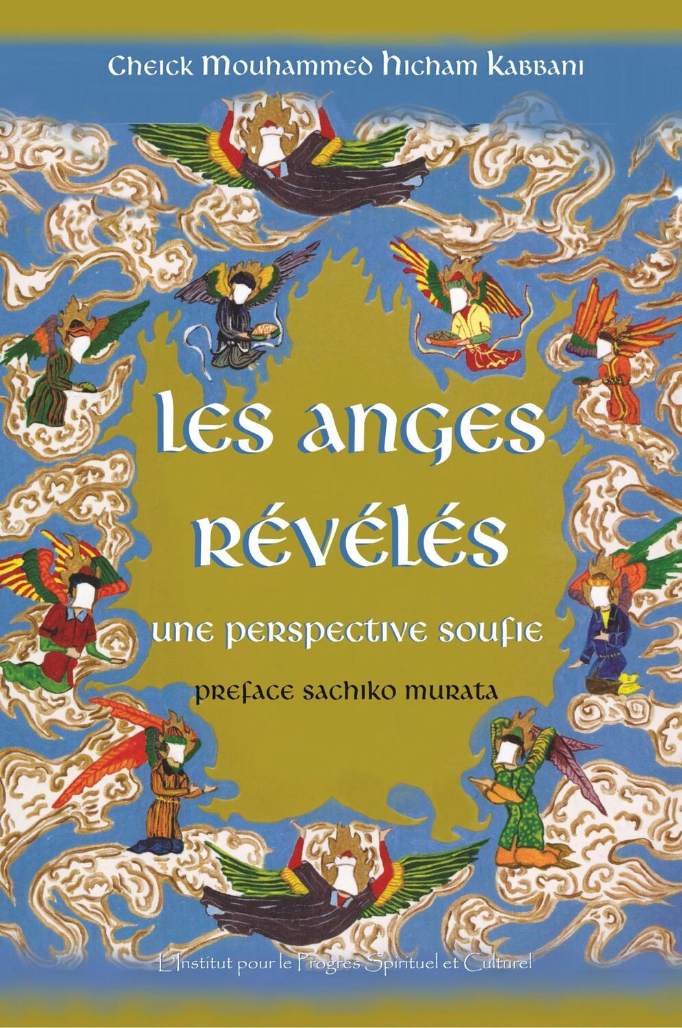 Cover: 9781938058332 | Les Anges Révélés | Shaykh Mouhammad Hicham Kabbani | Taschenbuch