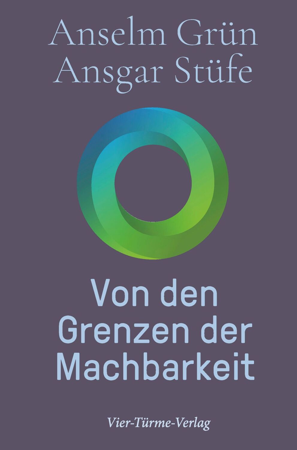 Cover: 9783736504288 | Von den Grenzen der Machbarkeit | Anselm Grün (u. a.) | Buch | 144 S.