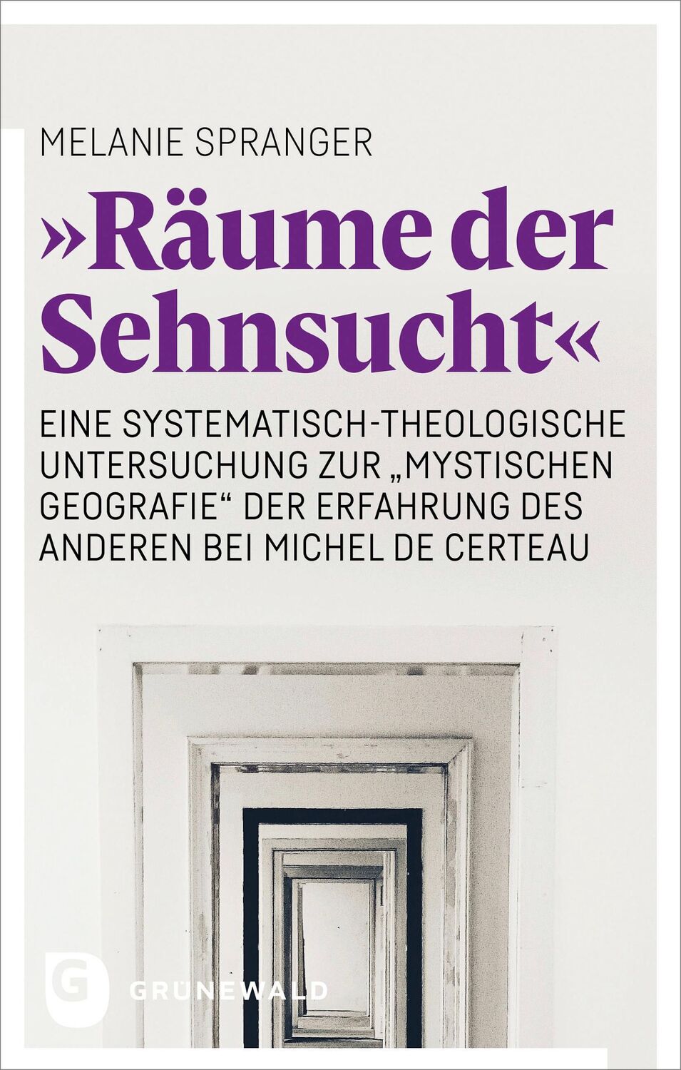 Cover: 9783786733355 | "Räume der Sehnsucht" | Melanie Spranger | Taschenbuch | 604 S. | 2023