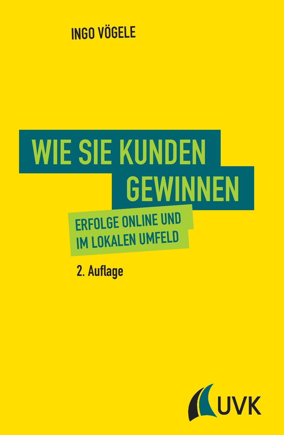 Cover: 9783867647458 | Wie Sie Kunden gewinnen | Erfolge online und im lokalen Umfeld | Buch