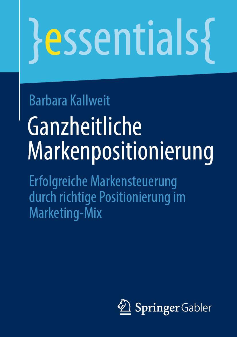 Cover: 9783658325091 | Ganzheitliche Markenpositionierung | Barbara Kallweit | Taschenbuch