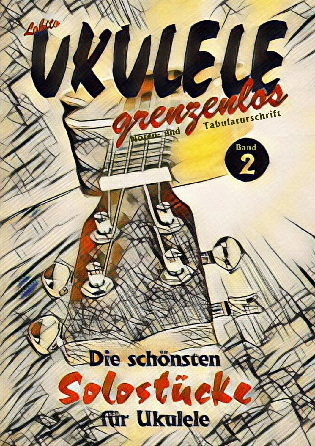 Cover: 9783749420285 | UKULELE grenzenlos | Lobito | Taschenbuch | Paperback | 100 S. | 2019