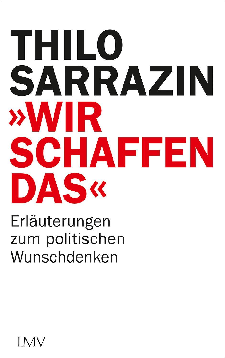 Cover: 9783784436135 | "Wir schaffen das" | Erläuterungen zum politischen Wunschdenken | Buch