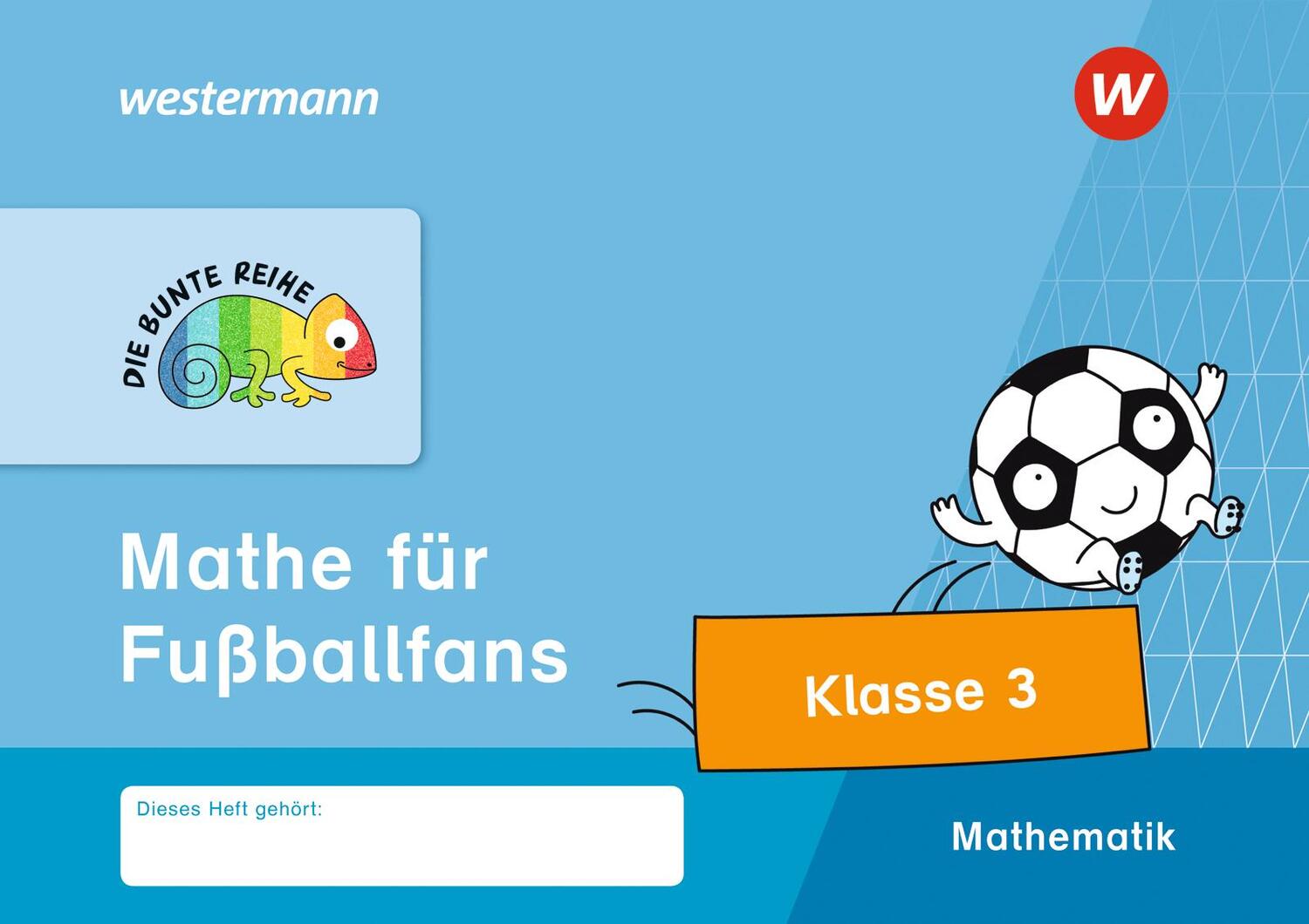 Cover: 9783141173758 | DIE BUNTE REIHE - Mathematik. Mathe für Fußballfans, Klasse 3 | 48 S.