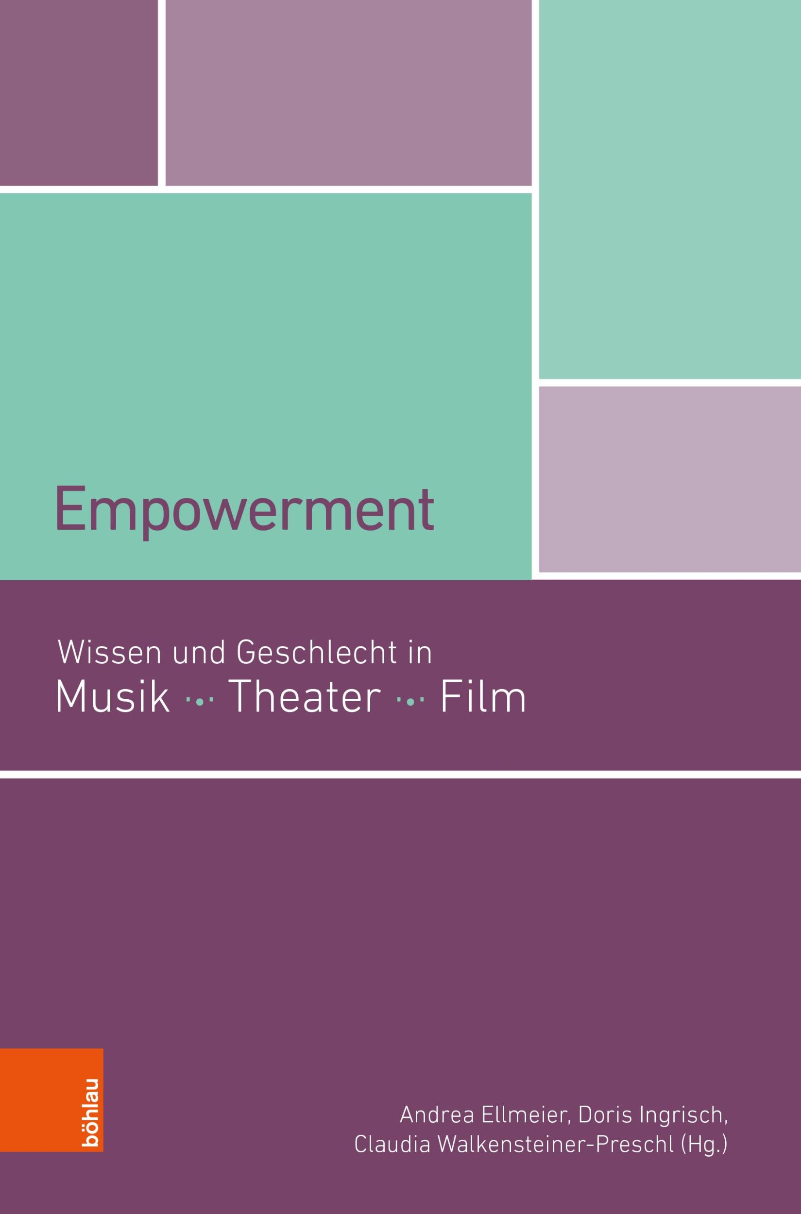 Cover: 9783205222149 | Empowerment | Wissen und Geschlecht in Musik, Theater, Film | Buch