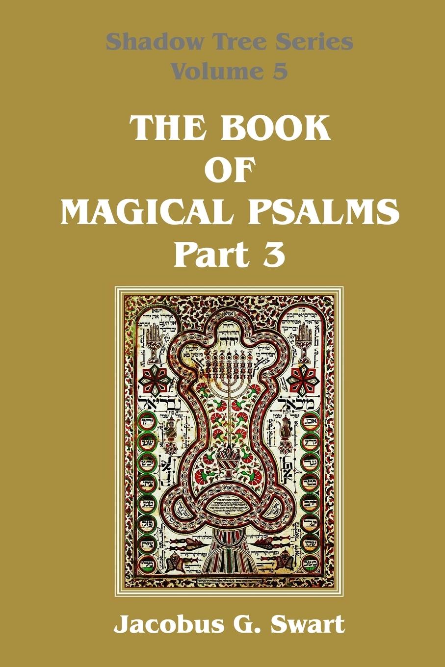 Cover: 9781037012198 | The Book of Magical Psalms - Part 3 | Jacobus G. Swart | Taschenbuch