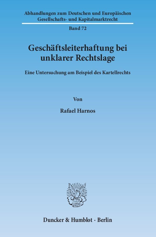 Cover: 9783428141678 | Geschäftsleiterhaftung bei unklarer Rechtslage | Rafael Harnos | Buch