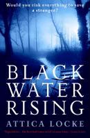 Cover: 9781846687532 | Black Water Rising | Attica Locke | Taschenbuch | 434 S. | Englisch