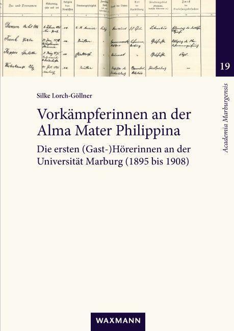 Cover: 9783830948636 | Vorkämpferinnen an der Alma Mater Philippina | Silke Lorch-Göllner