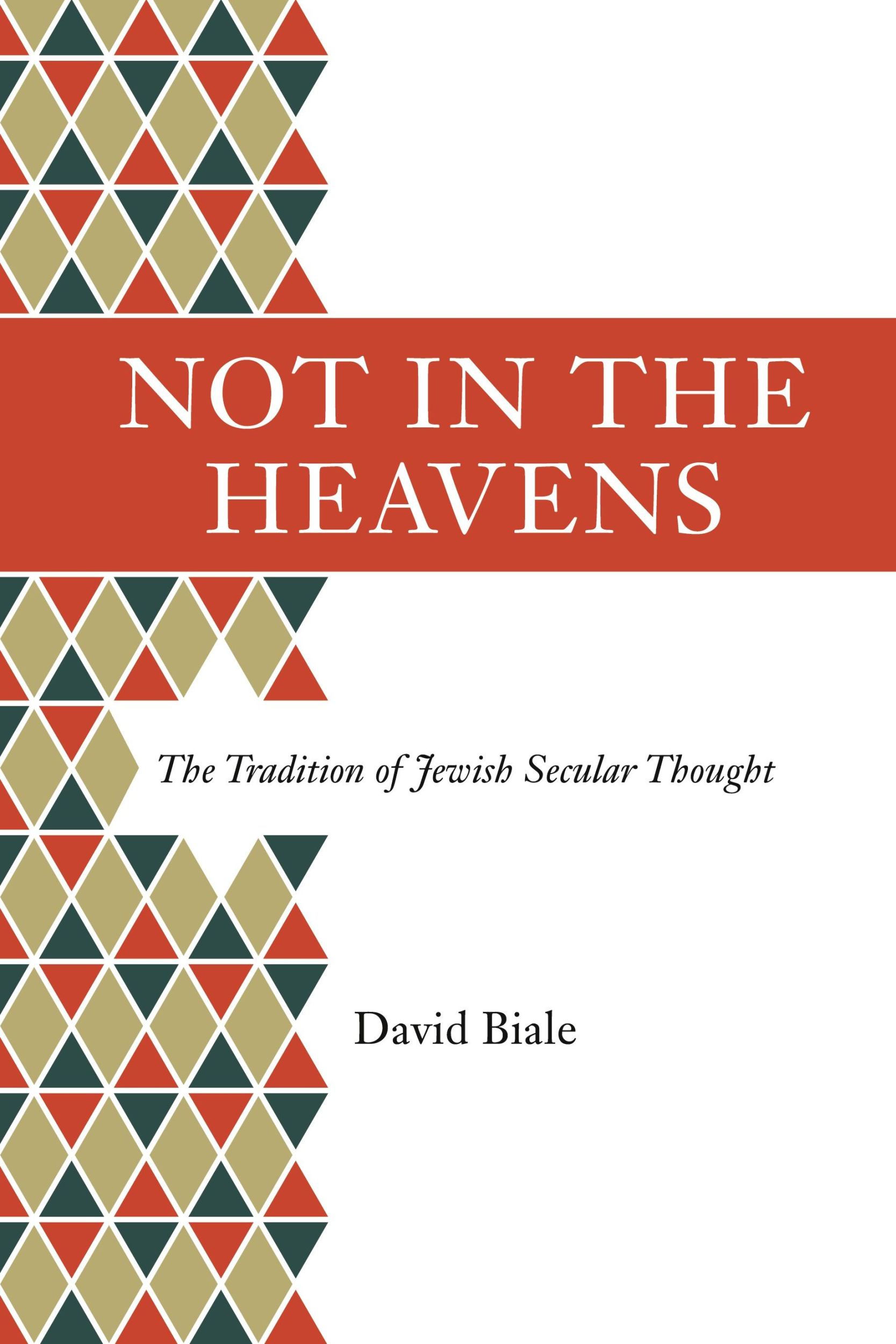 Cover: 9780691168043 | Not in the Heavens | The Tradition of Jewish Secular Thought | Biale