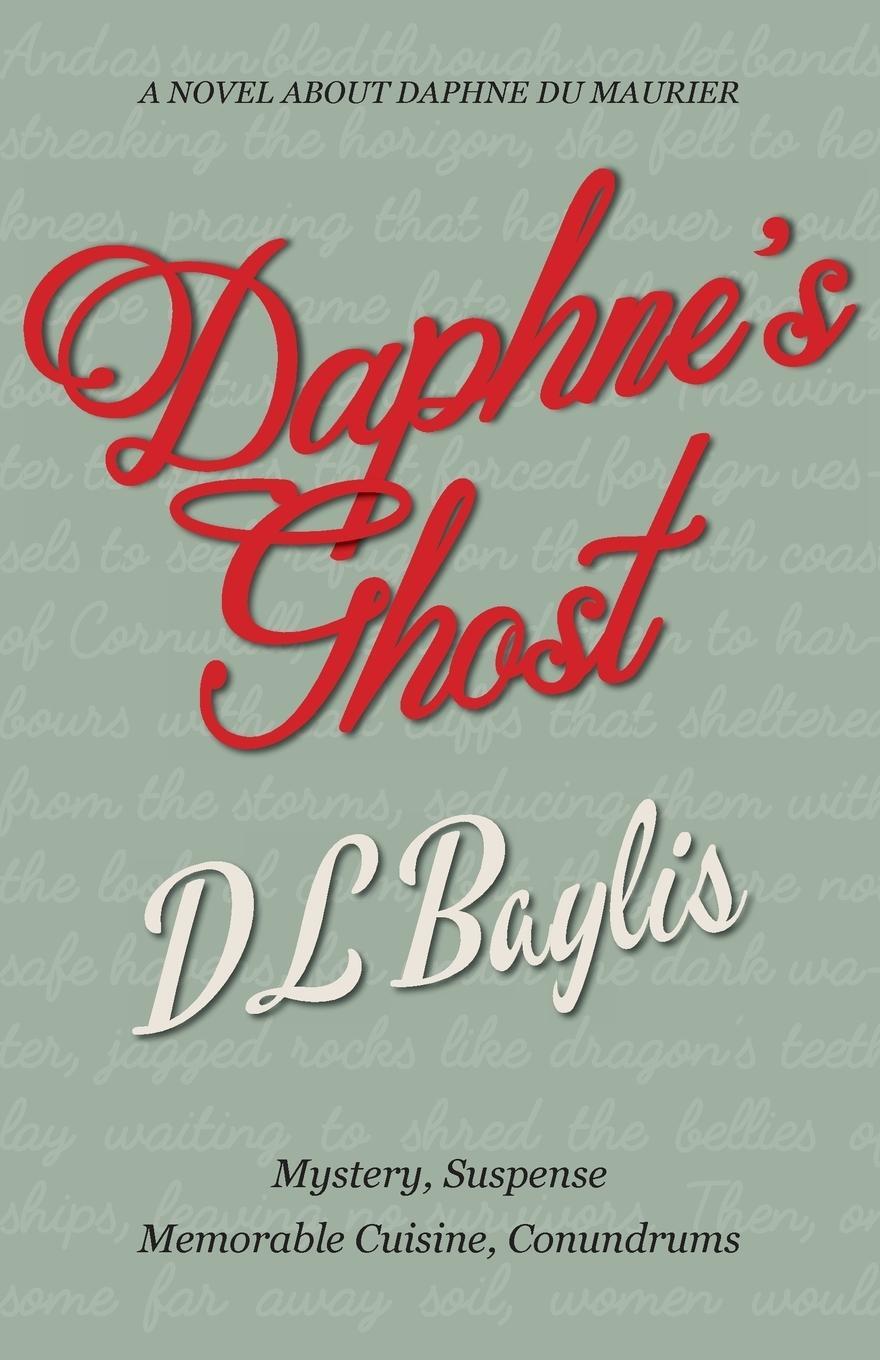 Cover: 9781913085001 | Daphne's Ghost | Dl Baylis | Taschenbuch | Paperback | Englisch | 2019