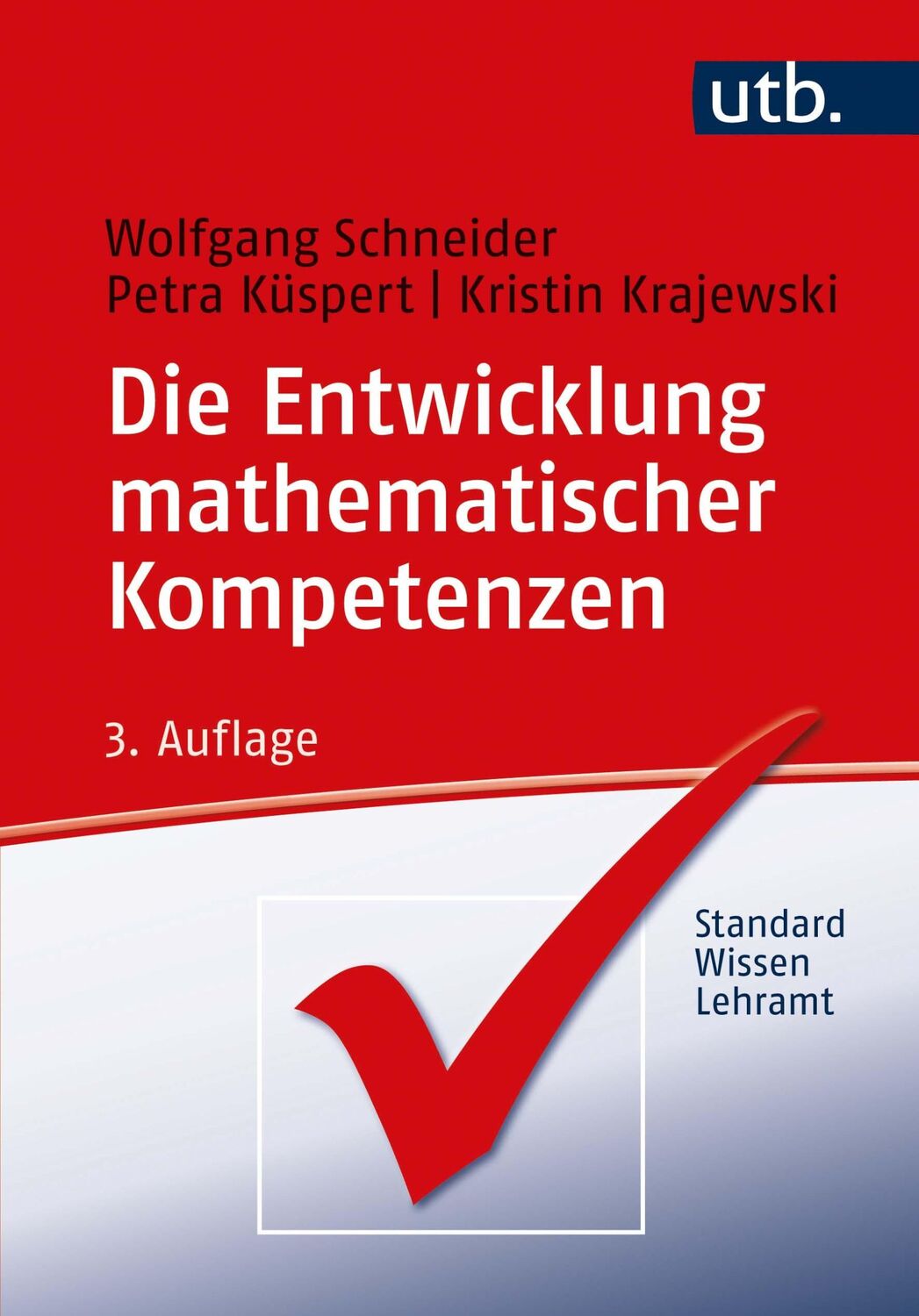 Cover: 9783825257477 | Die Entwicklung mathematischer Kompetenzen | Schneider (u. a.) | Buch