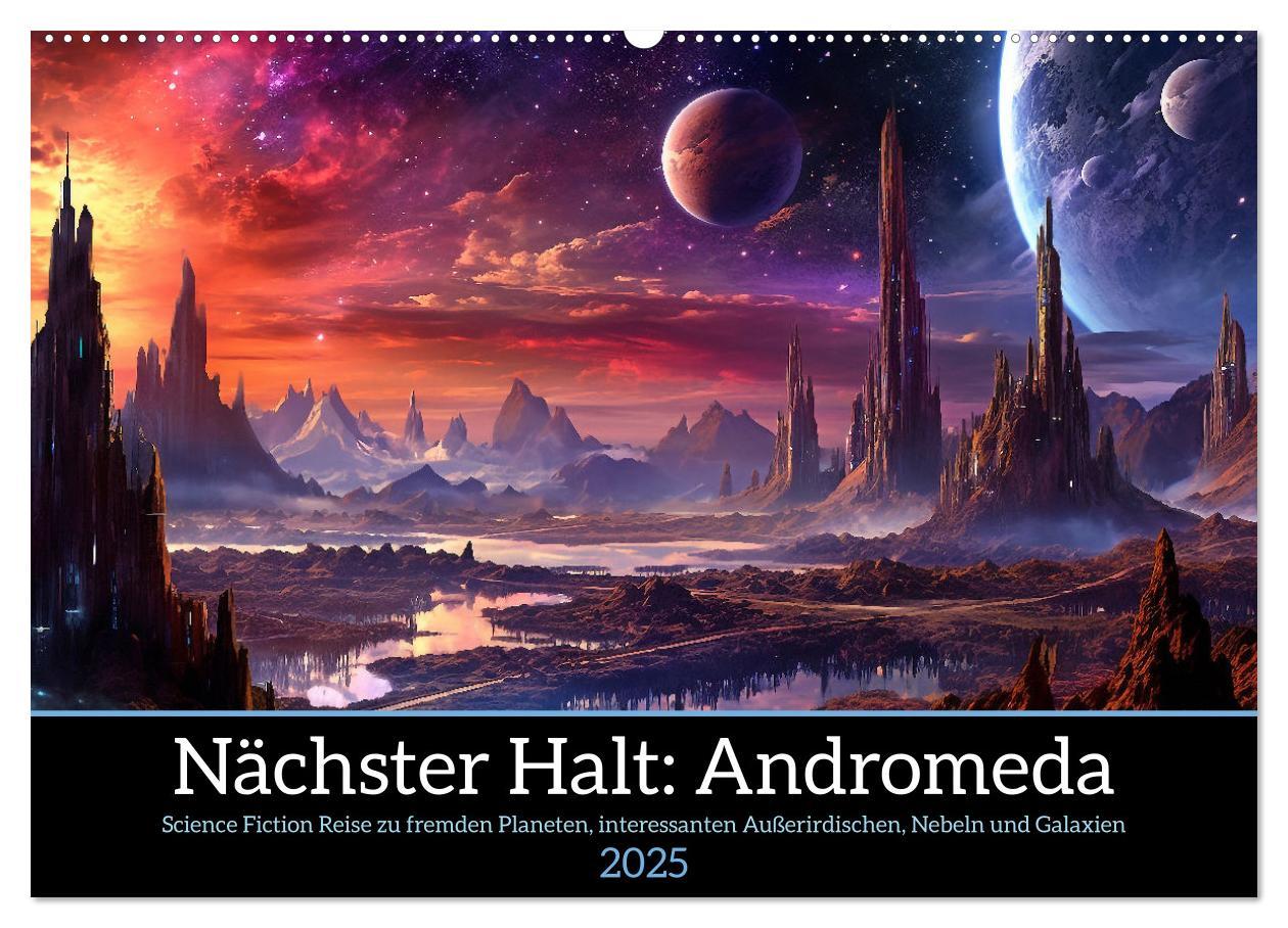 Cover: 9783383899997 | Nächster Halt Andromeda (Wandkalender 2025 DIN A2 quer), CALVENDO...