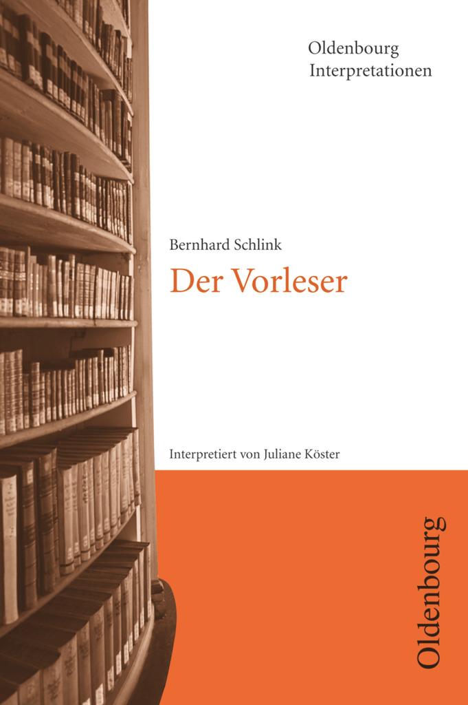 Cover: 9783637887459 | Bernhard Schlink: Der Vorleser | Oldenbourg Interpretationen 98 | Buch