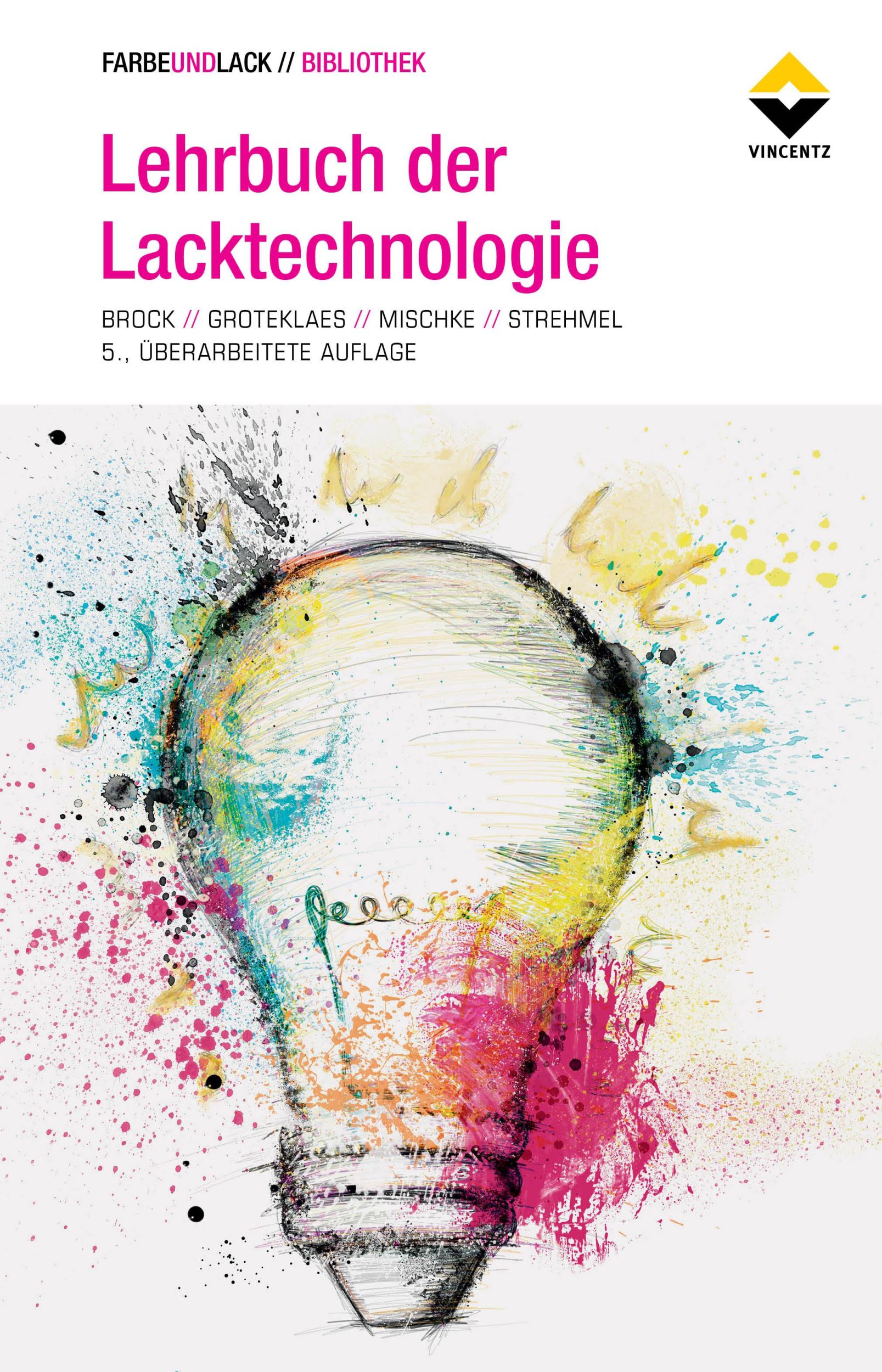 Cover: 9783866306196 | Lehrbuch der Lacktechnologie | Thomas Brock (u. a.) | Buch | 468 S.