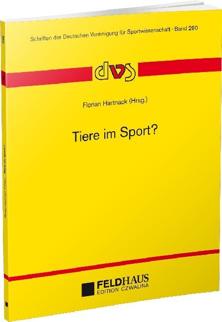 Cover: 9783880206915 | Tiere im Sport? | Florian Hartnack | Taschenbuch | 172 S. | Deutsch