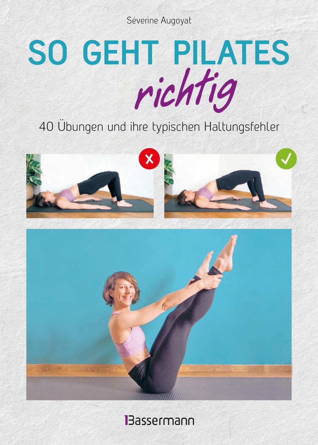 Cover: 9783809446224 | So geht Pilates richtig - 40 Übungen und ihre typischen...