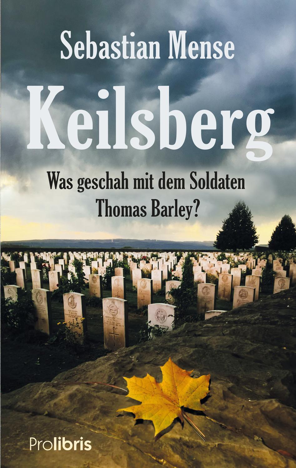 Cover: 9783954752621 | Keilsberg | Was geschah mit dem Soldaten Thomas Barley? | Mense | Buch