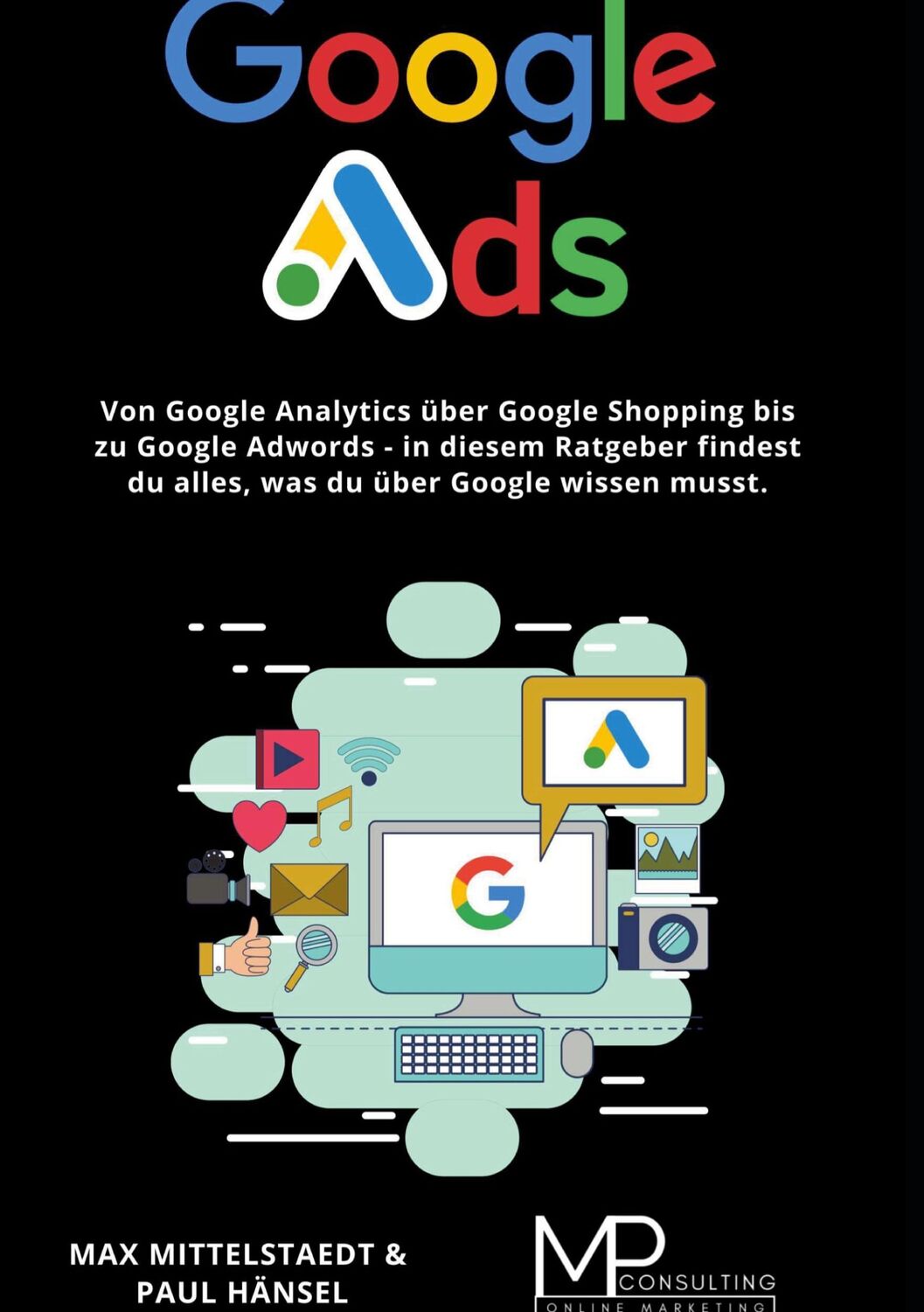 Cover: 9783752687798 | Google Ads | Mp OnlineConsulting | Buch | HC runder Rücken kaschiert