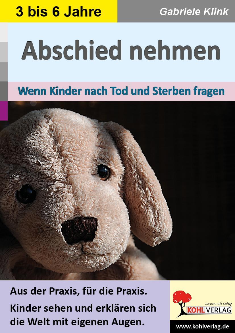 Cover: 9783985580125 | Abschied nehmen | Wenn Kinder nach Tod und Sterben fragen | Klink