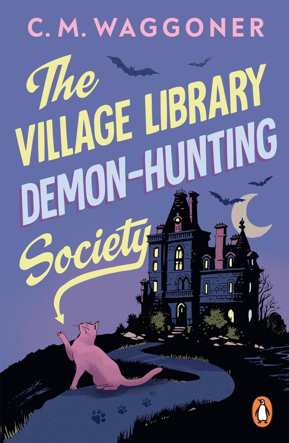 Cover: 9781804952382 | The Village Library Demon Hunting Society | C. M. Waggoner | Buch