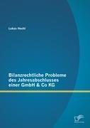 Cover: 9783842881785 | Bilanzrechtliche Probleme des Jahresabschlusses einer GmbH &amp; Co KG