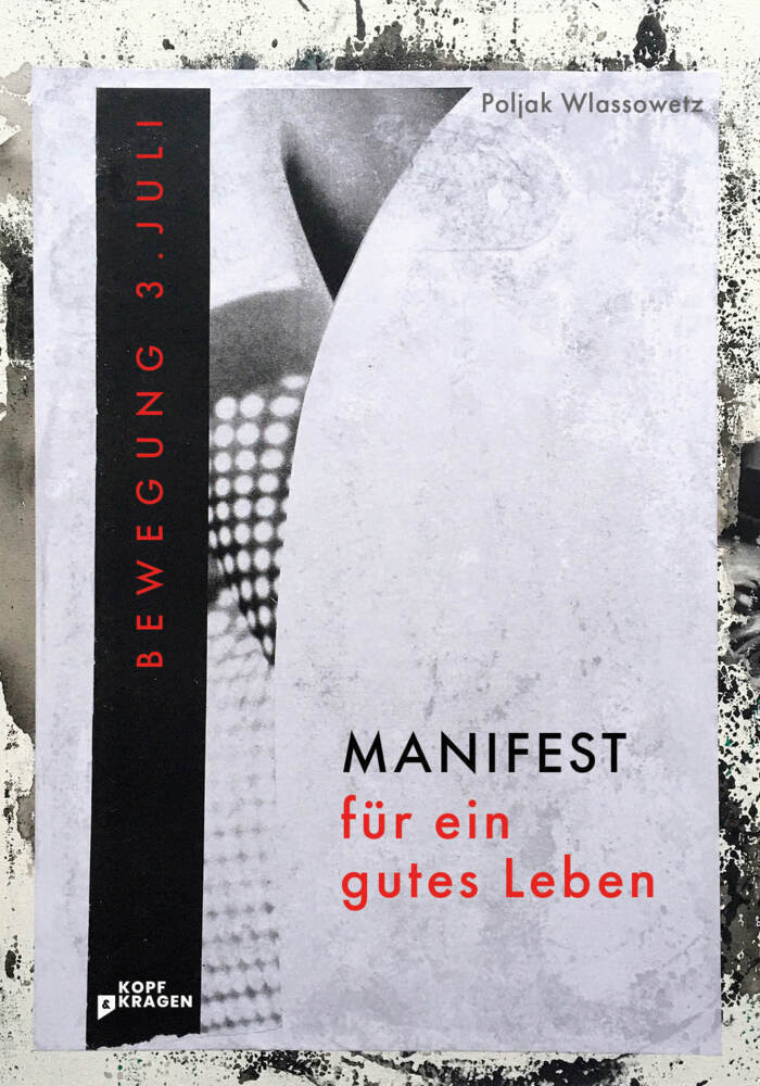 Cover: 9783949729041 | Manifest für ein gutes Leben | Bewegung 3. Juli | Poljak Wlassowetz