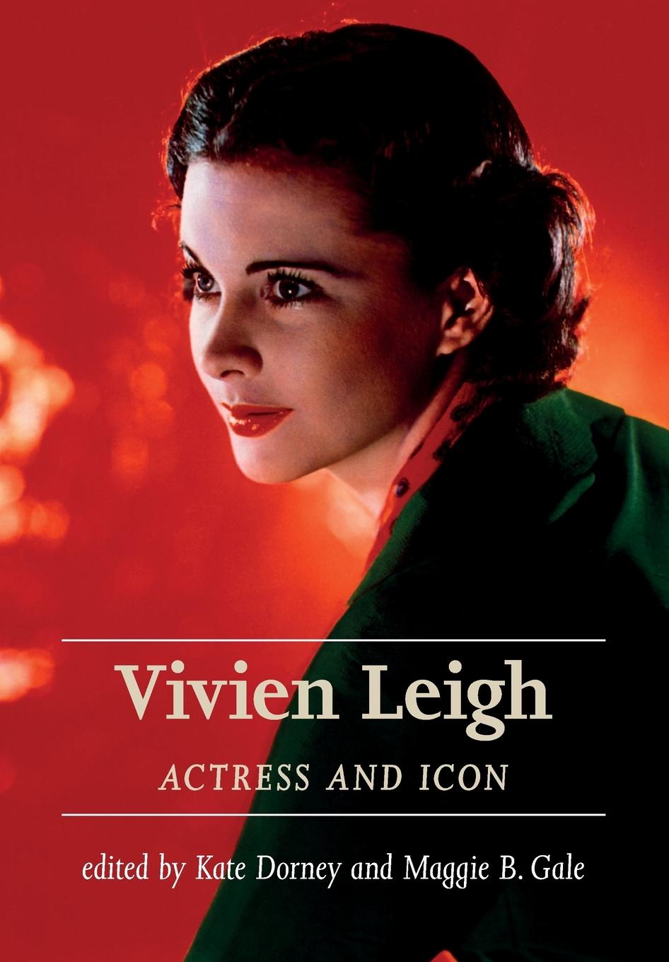 Cover: 9781526125088 | Vivien Leigh | Actress and icon | Kate Dorney (u. a.) | Taschenbuch