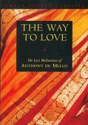 Cover: 9780385249393 | Way to Love | The Last Meditations of Anthony de Mello | Mello | Buch