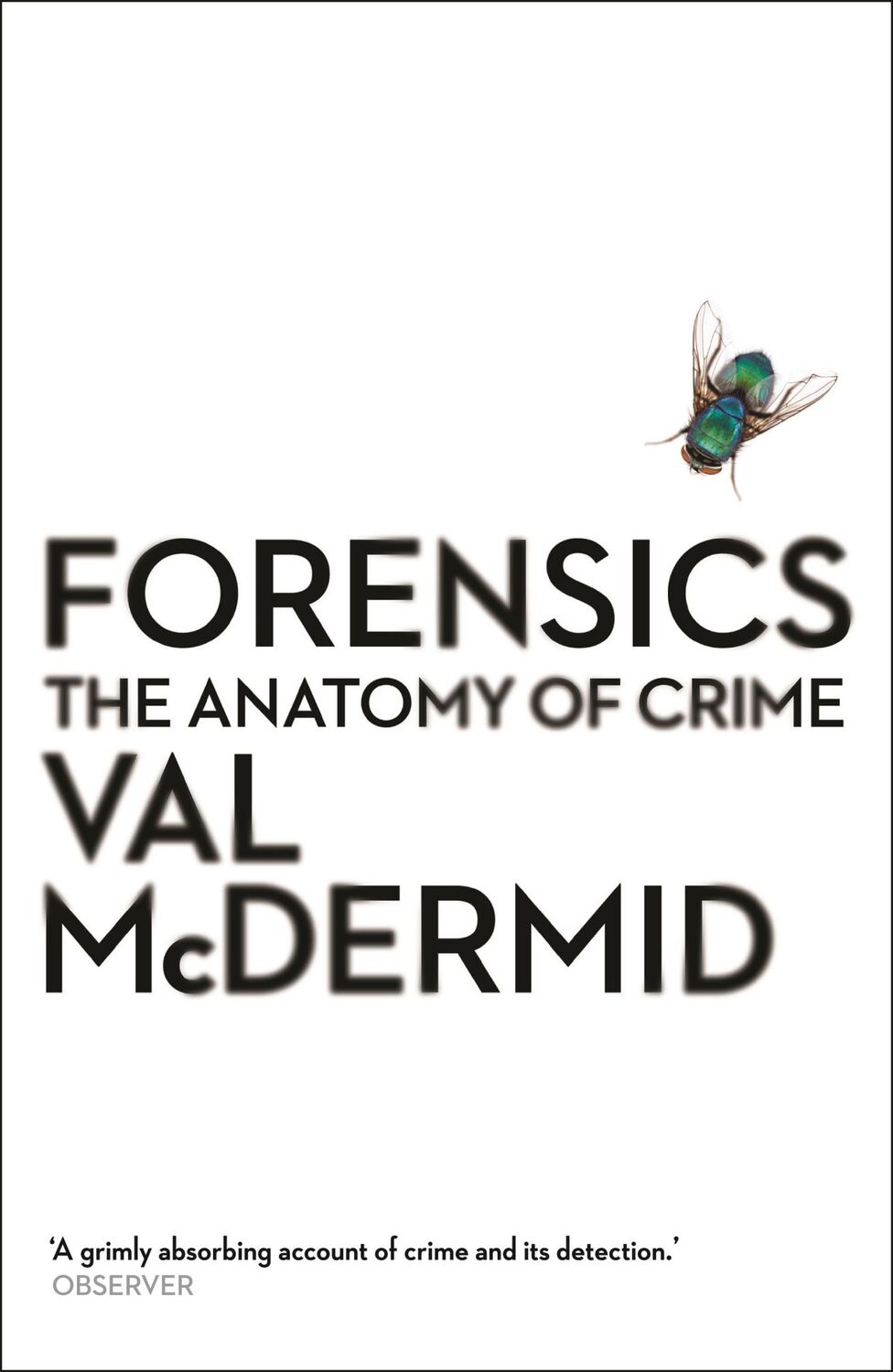 Cover: 9781781251706 | Forensics | The Anatomy of Crime | Val McDermid | Taschenbuch | 310 S.