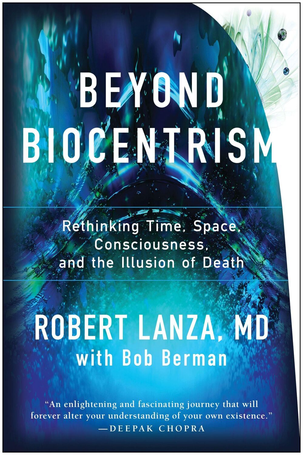 Cover: 9781944648657 | Beyond Biocentrism: Rethinking Time, Space, Consciousness, and the...