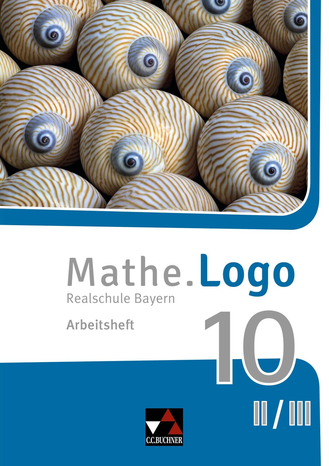 Cover: 9783661601243 | Mathe.Logo Bayern AH 10 II/III | Dagmar Beyer (u. a.) | Taschenbuch